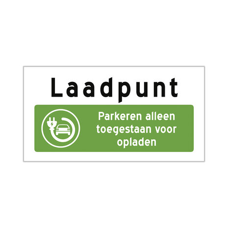 Pictogram/ bord | &quot;Laadpunt - Parkeren alleen toegestaan voor opladen&quot; | Kunststof | 40 x 20 cm